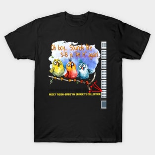 Too Much Noise T-Shirt